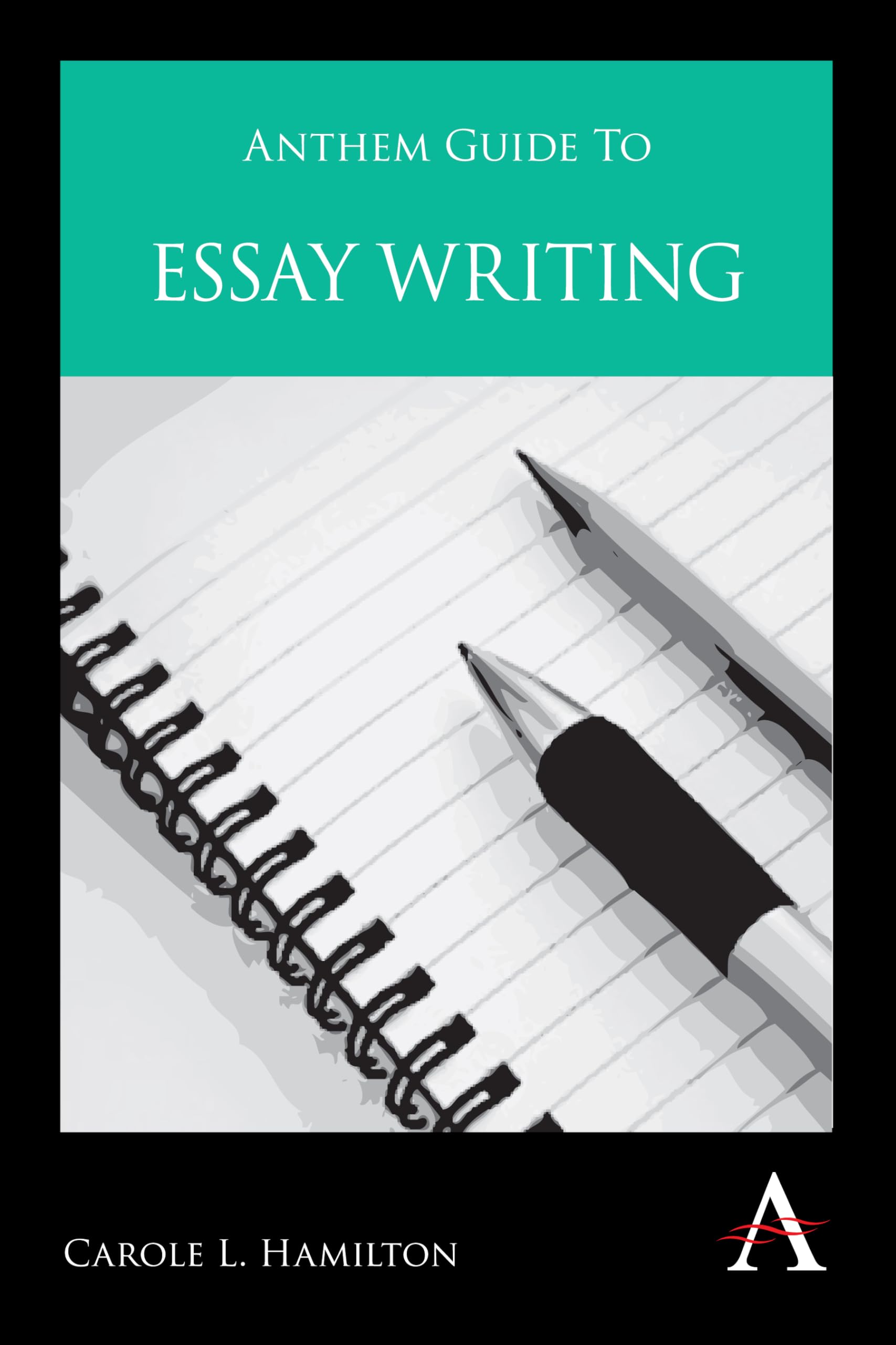 Anthem Guide to Essay Writing (Anthem Learning)