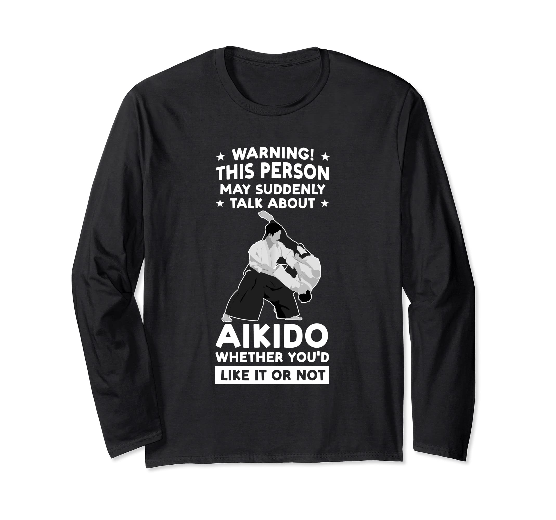 person talk about aikido whether you'do martial arts Long Sleeve T-Shirt