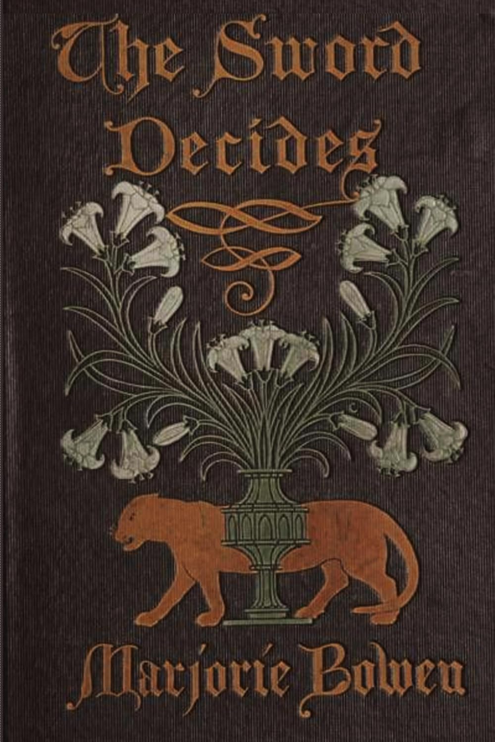 The sword decides: A chronicle of a queen in the Dark Ages, founded on the story of Giovanna of Naples