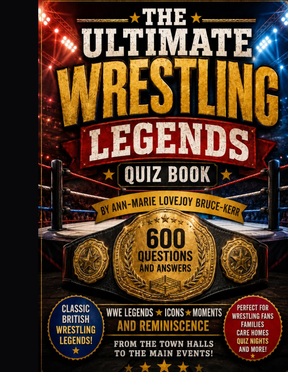 The Ultimate Wrestling Legends Quiz Book