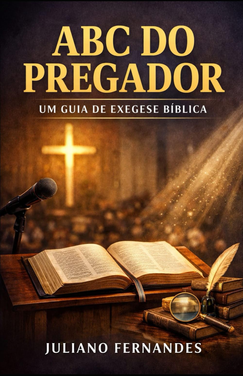 ABC do Pregador: Um Guia de Exegese Bíblica