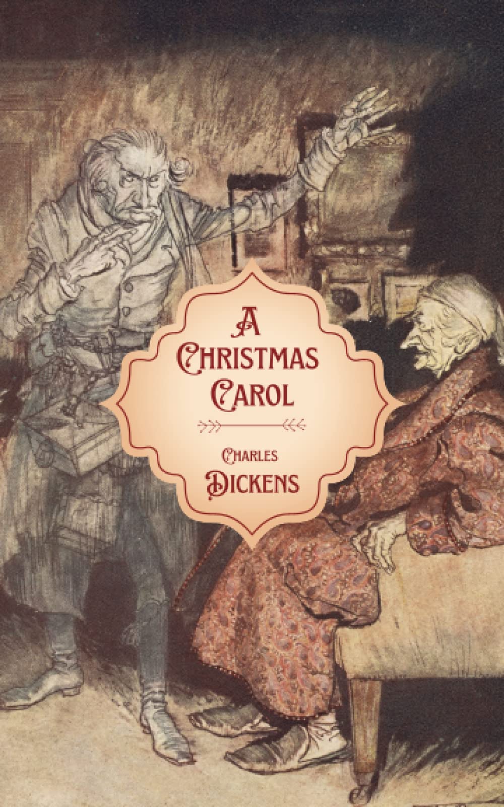 A Christmas Carol: (Illustrated by Arthur Rackham)