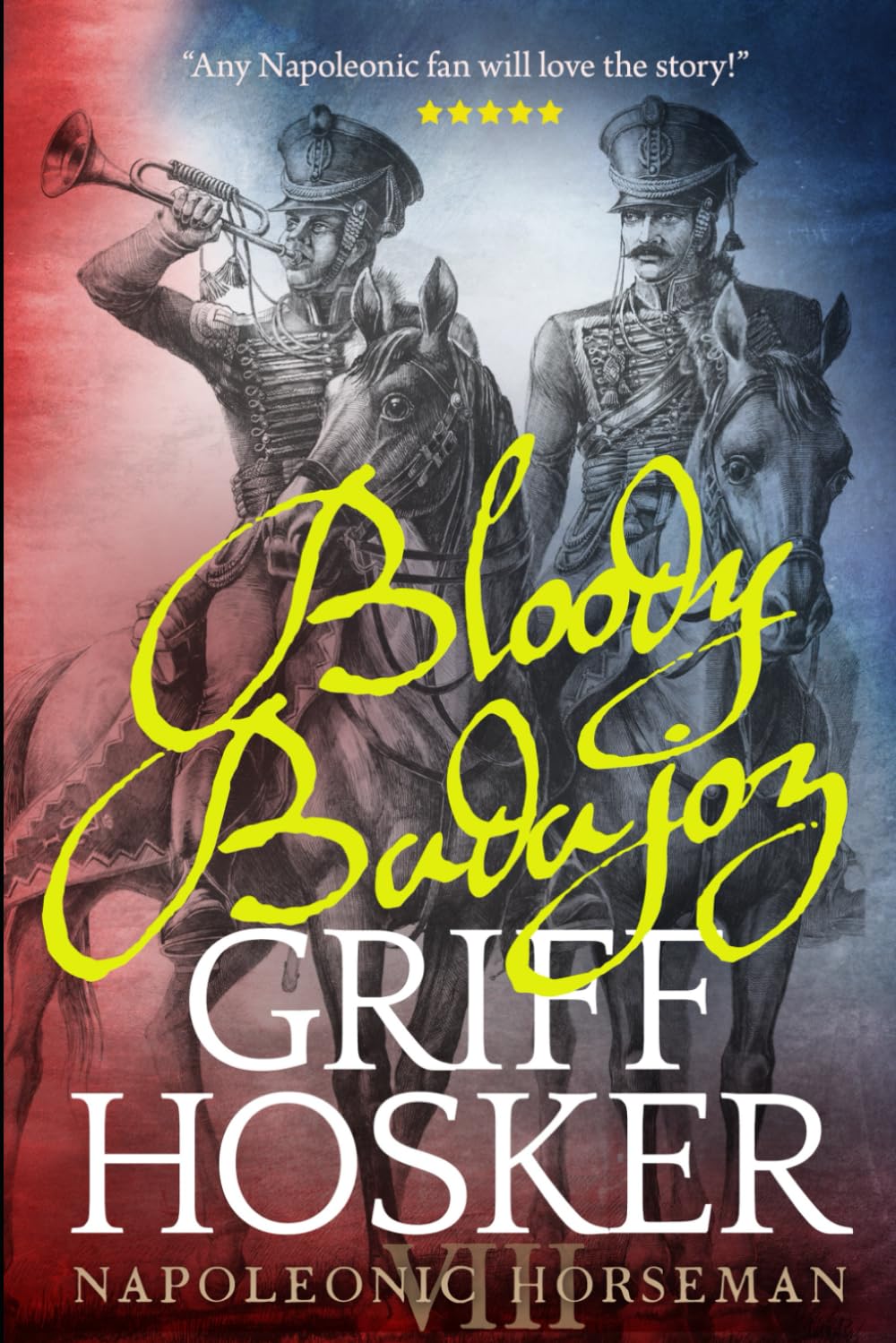 Bloody Badajoz: 8 (Napoleonic Horseman)