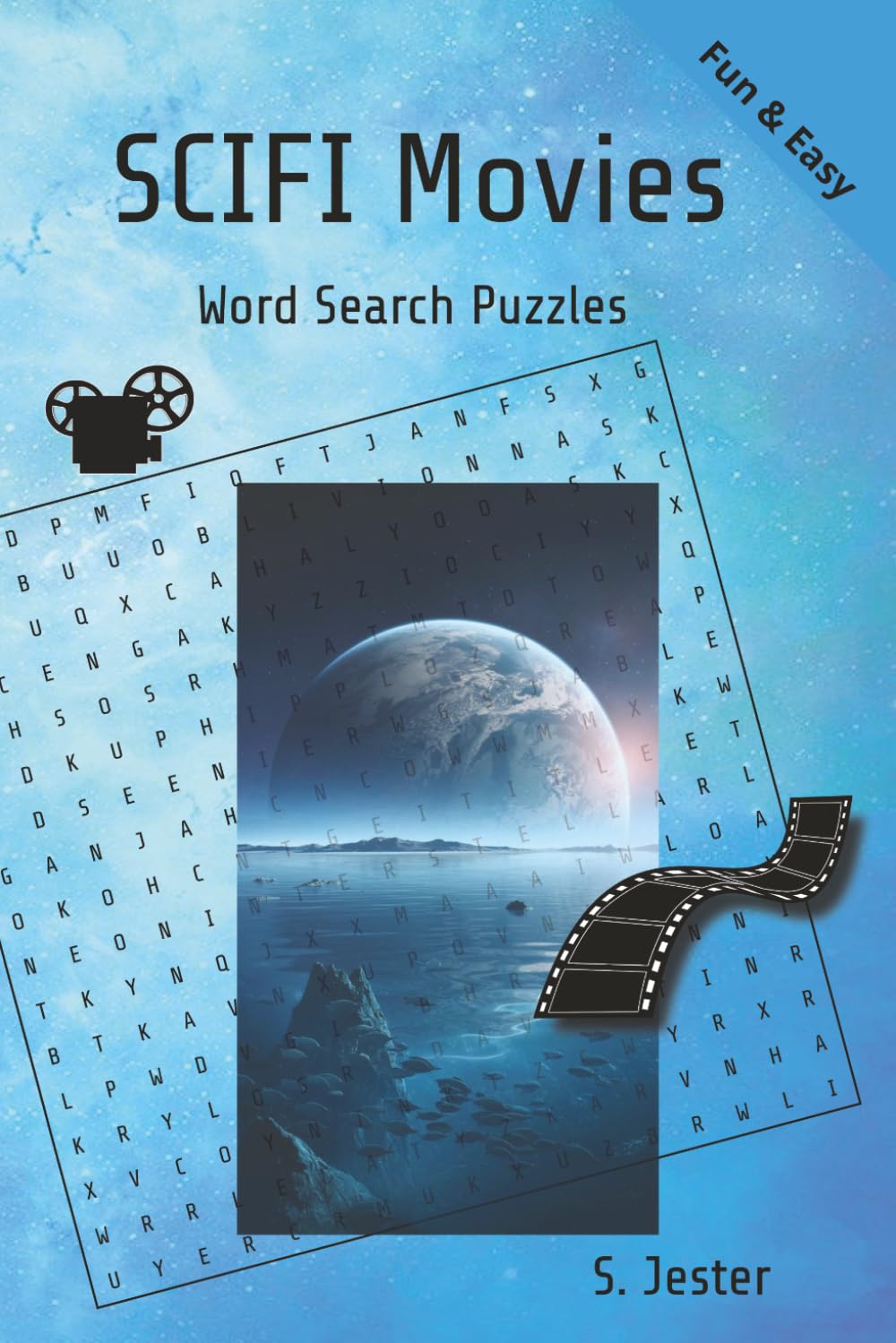 Sci Fi Movie - Word Search Puzzles: Word Searches with easy to read print about sci fi films, 6x9 inches, 110 pages |50+ puzzles. Gift for vacations, holidays and free time!