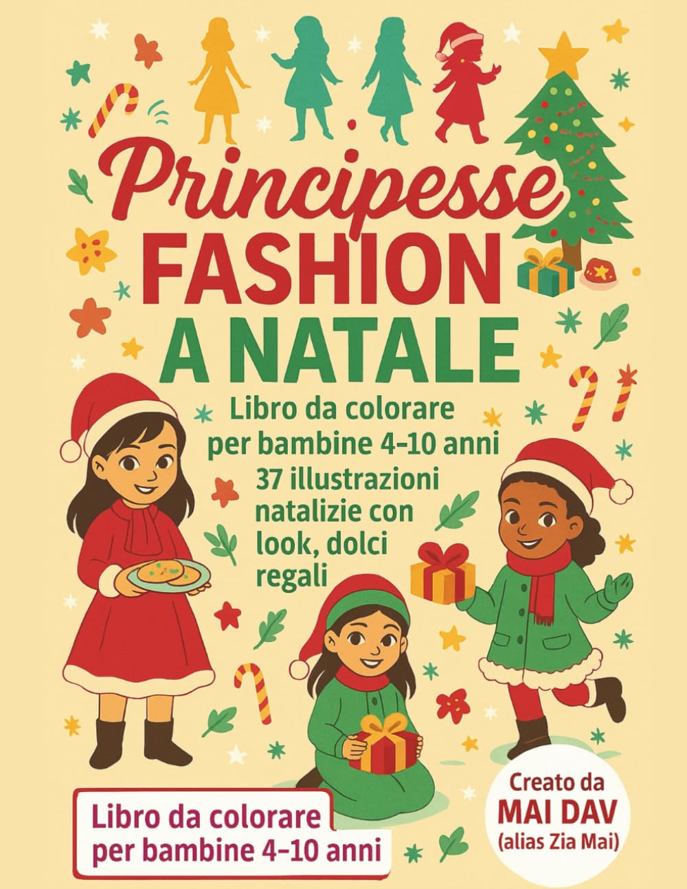 Principesse Fashion a Natale – Libro da colorare: 37 disegni magici da colorare con 9 principesse fashion, tutte diverse e uniche, tra look natalizi, regali e dolci (Colora con le Principesse)