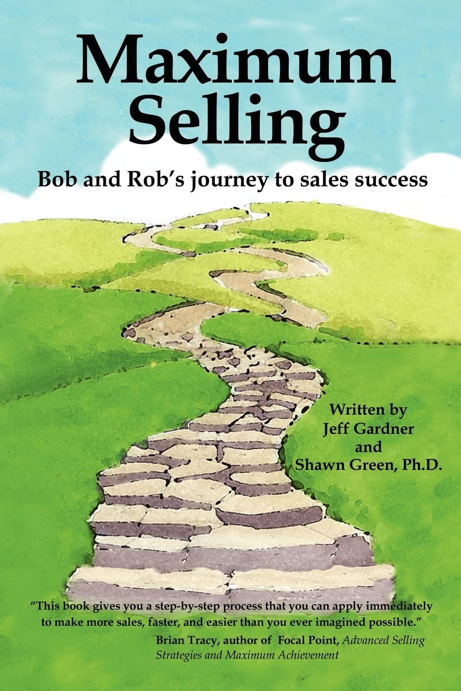 Maximum Selling: Bob and Rob's Journey to Sales Success