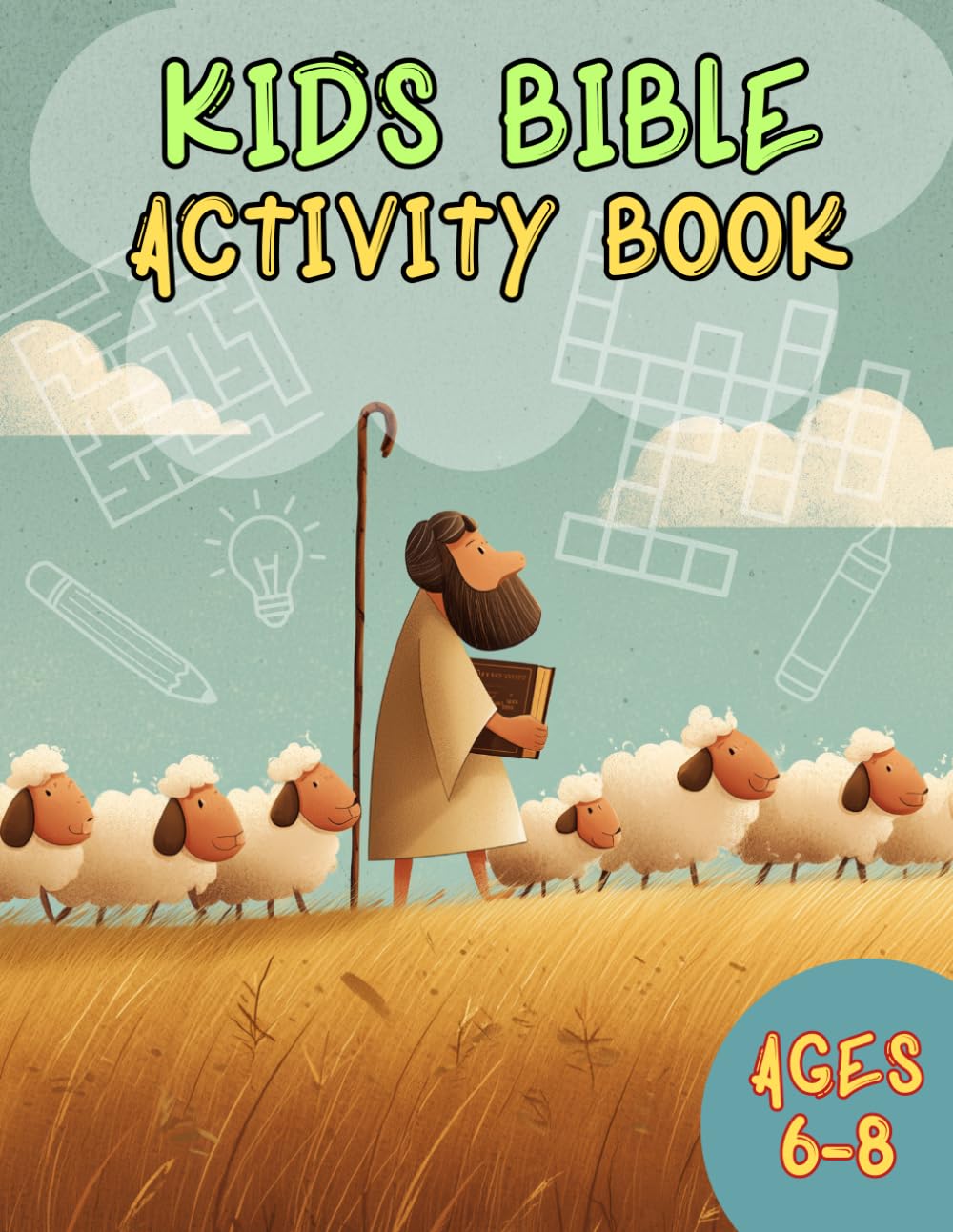 Kids Bible Activity Book for Kids Ages 6-8: 50+ Fun Variety Puzzles & Activities for Children