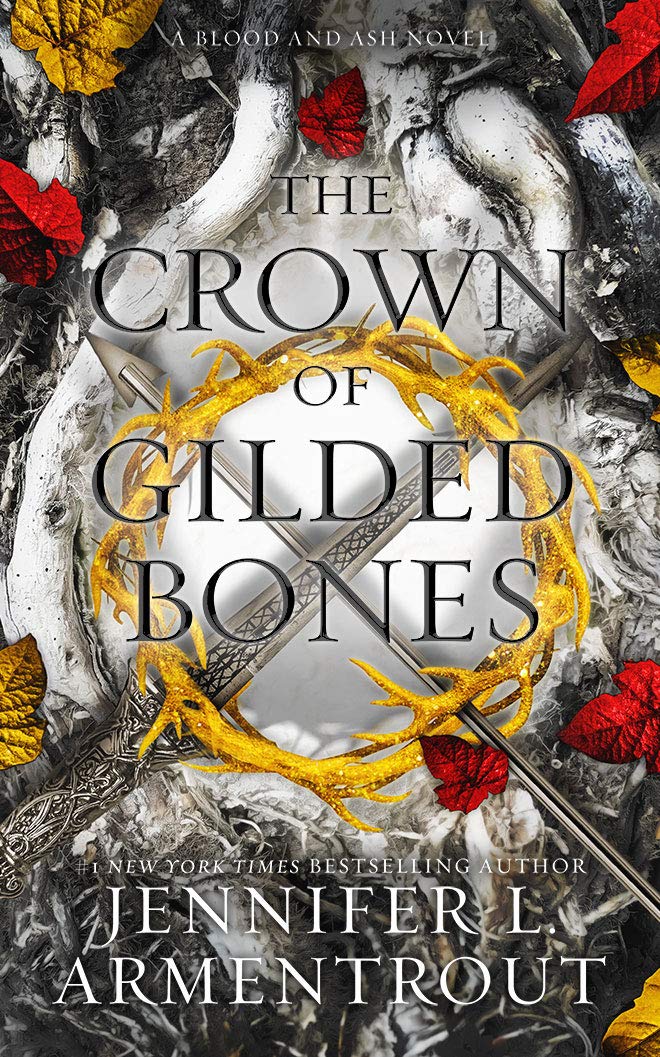 The Crown of Gilded Bones (Blood and Ash, 3)