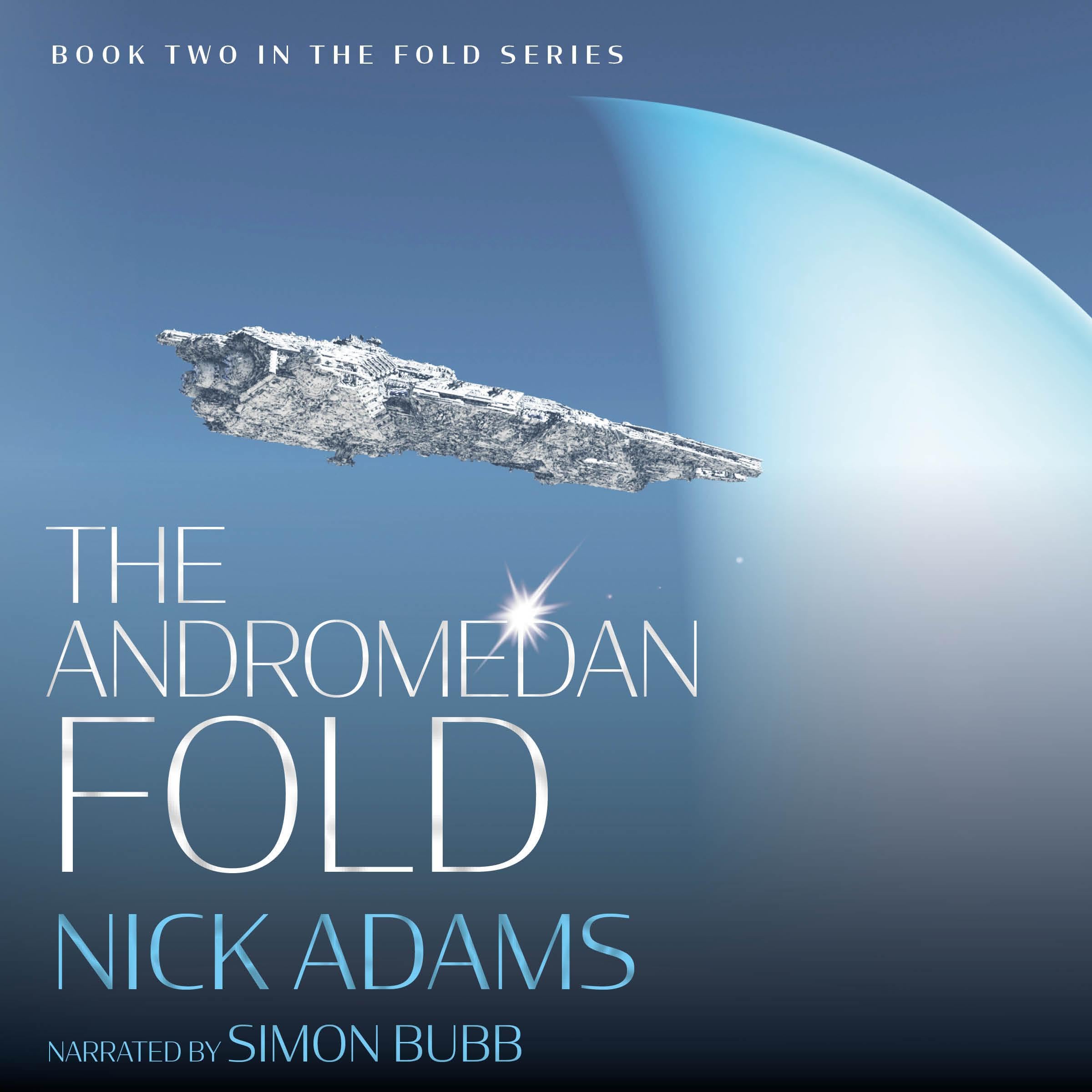 Cover art for The Andromedan Fold: An Explosive Intergalactic Space Opera Adventure
