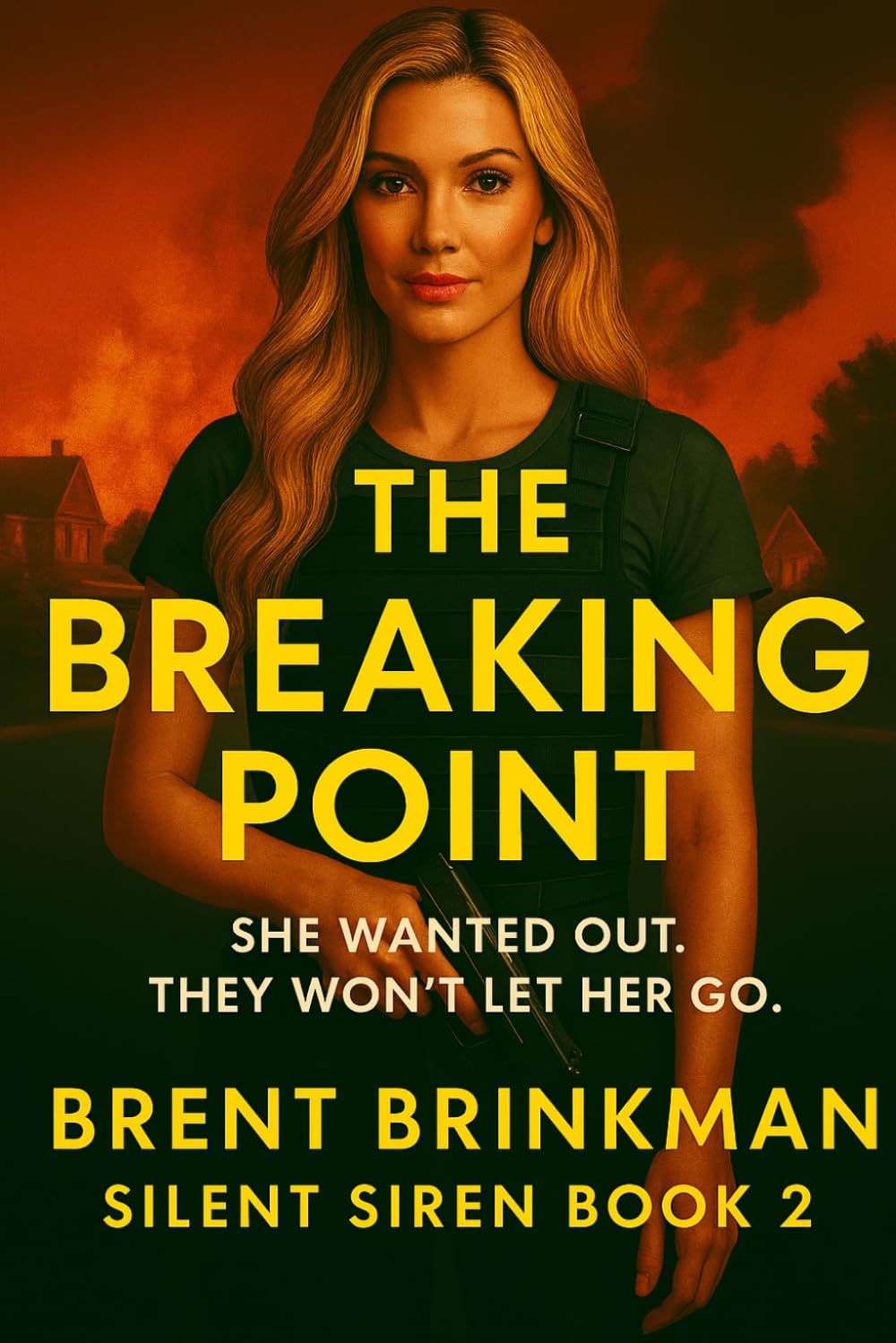 The Breaking Point: A Silent Siren Thriller Book 2 of 3
