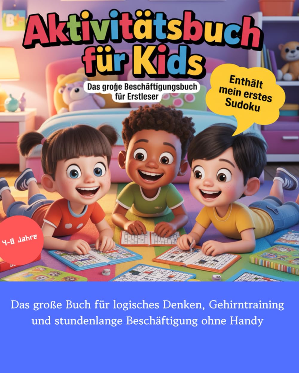 Aktivitätsbuch für Kids: Das große Beschäftigungsbuch