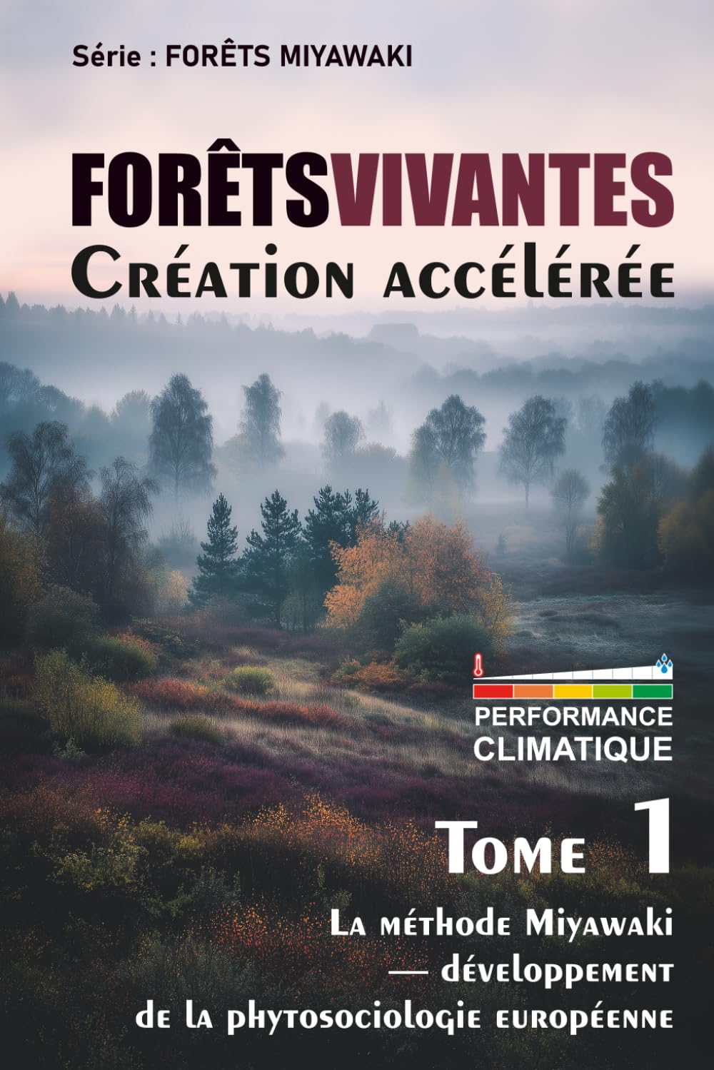 FORÊTS VIVANTES: Création accélérée de forêts denses (Forêts Miyawaki)