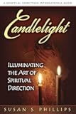 Candlelight: Illuminating the Art of Spiritual Direction (Spiritual Directors International)
