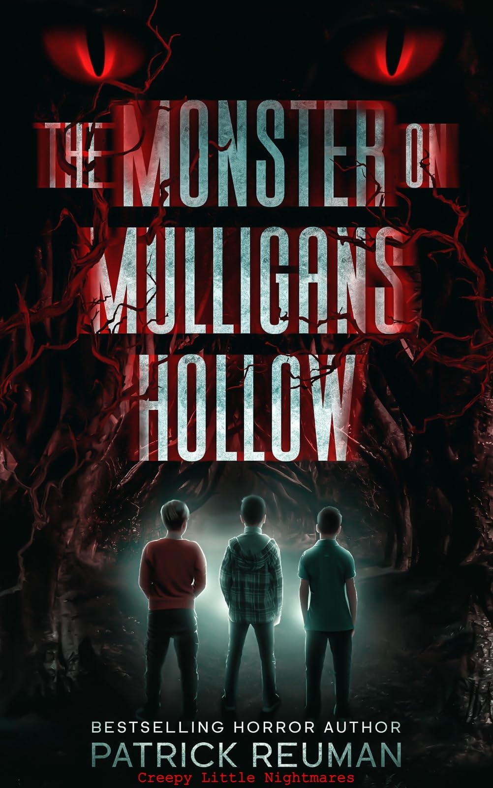 The Monster on Mulligans Hollow (All-Age Horror): (Creepy Little Nightmares - Book #1)