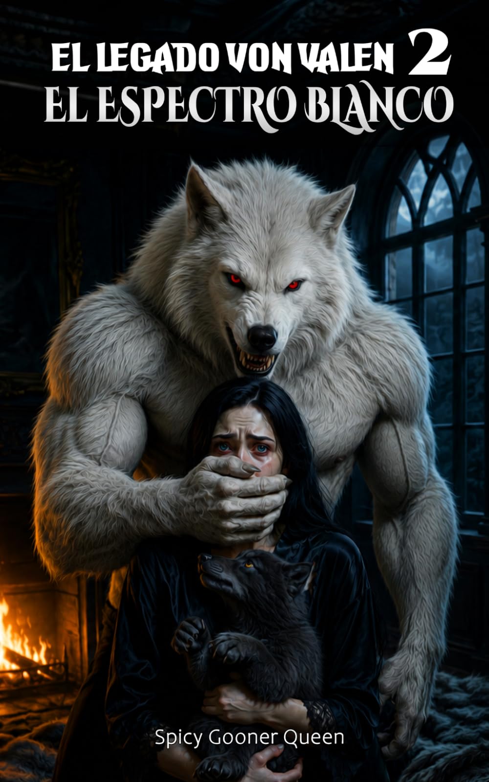 EL LEGADO VON VALEN 2: Un dark romance paranormal con lucha entre alfas, secuestro, profanación, venganza y el ascenso de la omega matriarca