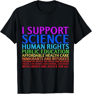 I Support Progressive Liberal Democratic Causes T-Shirt