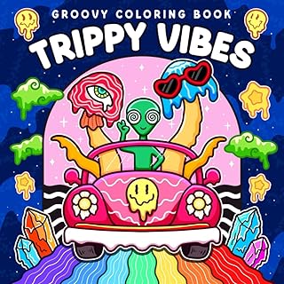 Trippy Vibes: Coloring Book for Adults Featuring Groovy, Stoner Moments, Aliens, Mushrooms, Animals, and Illusion Designs for Relaxation