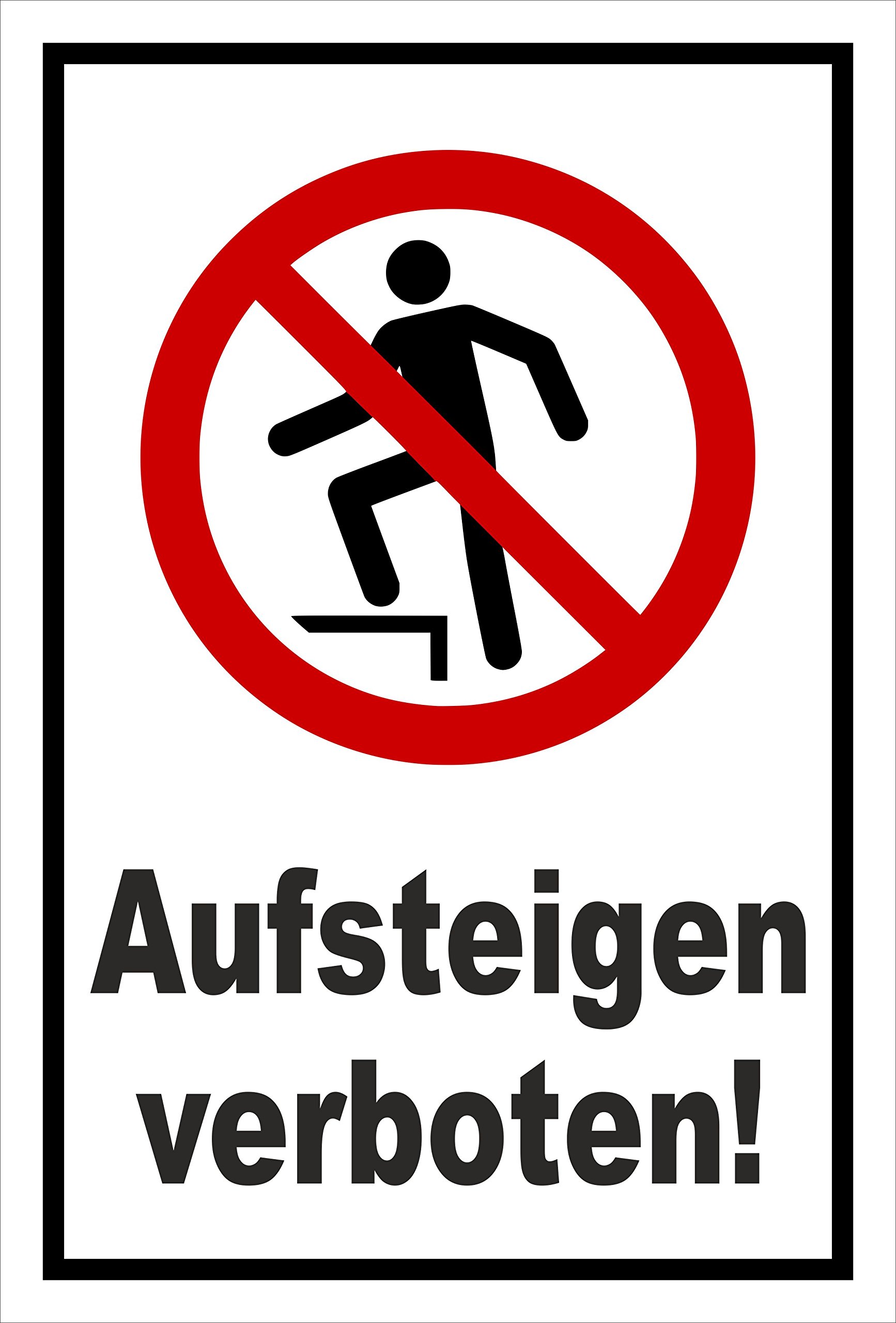 Aufkleber \"Aufsteigen Verboten\" - 15x10 Cm, Wetterfest, Für Hauswand Oder Tor