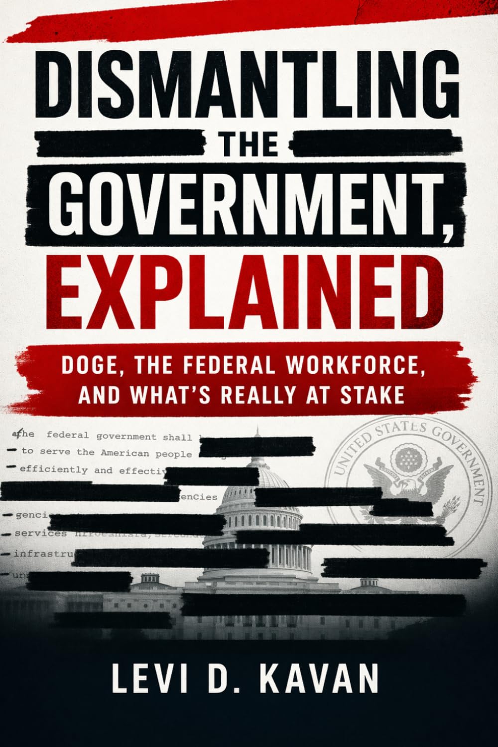 Dismantling the Government, Explained: DOGE, the Federal Workforce, and What’s Really at Stake (Power and Politics, Explained)