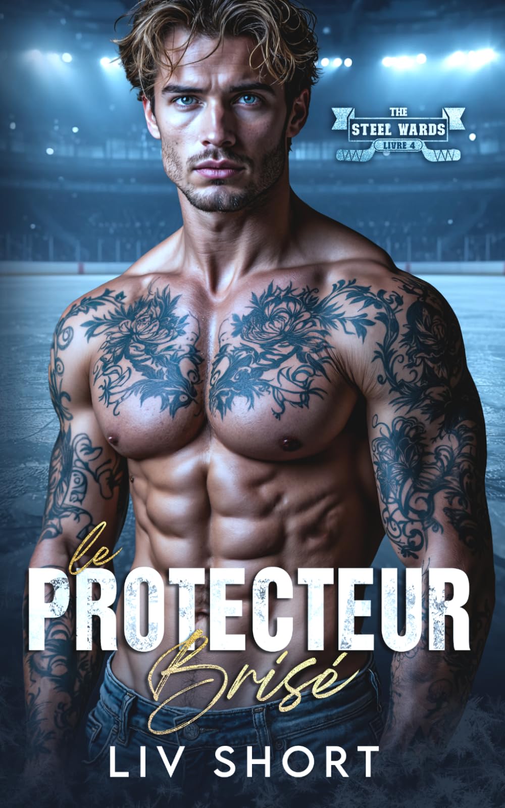 Le protecteur brisé: Une romance interdite entre une thérapeute et un joueur blessé (Les Steel Wards)
