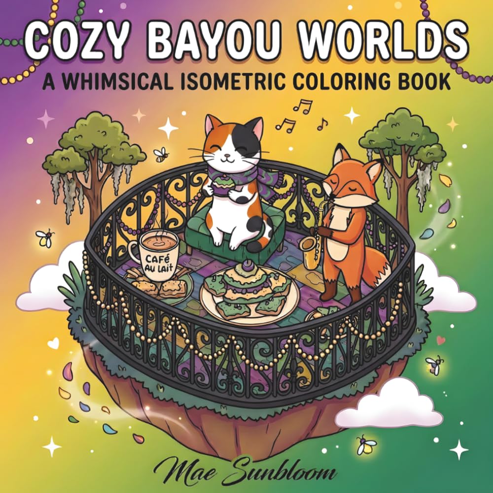 Cozy Bayou Worlds: A Whimsical Isometric Coloring Book of Louisiana Scenes and Southern Charm