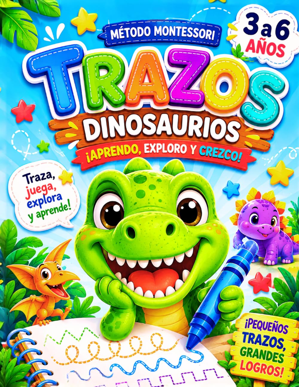 Mis primeros TRAZOS DINOSAURIOS-Mano-Ojo, Lógica, Motricidad. Actividades para control del lápiz para niños desde 3 años: Método Montessori, ... letras y figuras geométricas (Los Dinodiver)