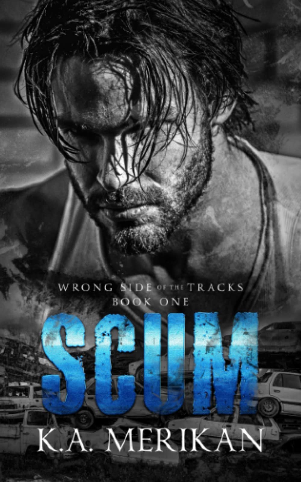Scum (Wrong Side of the Tracks)