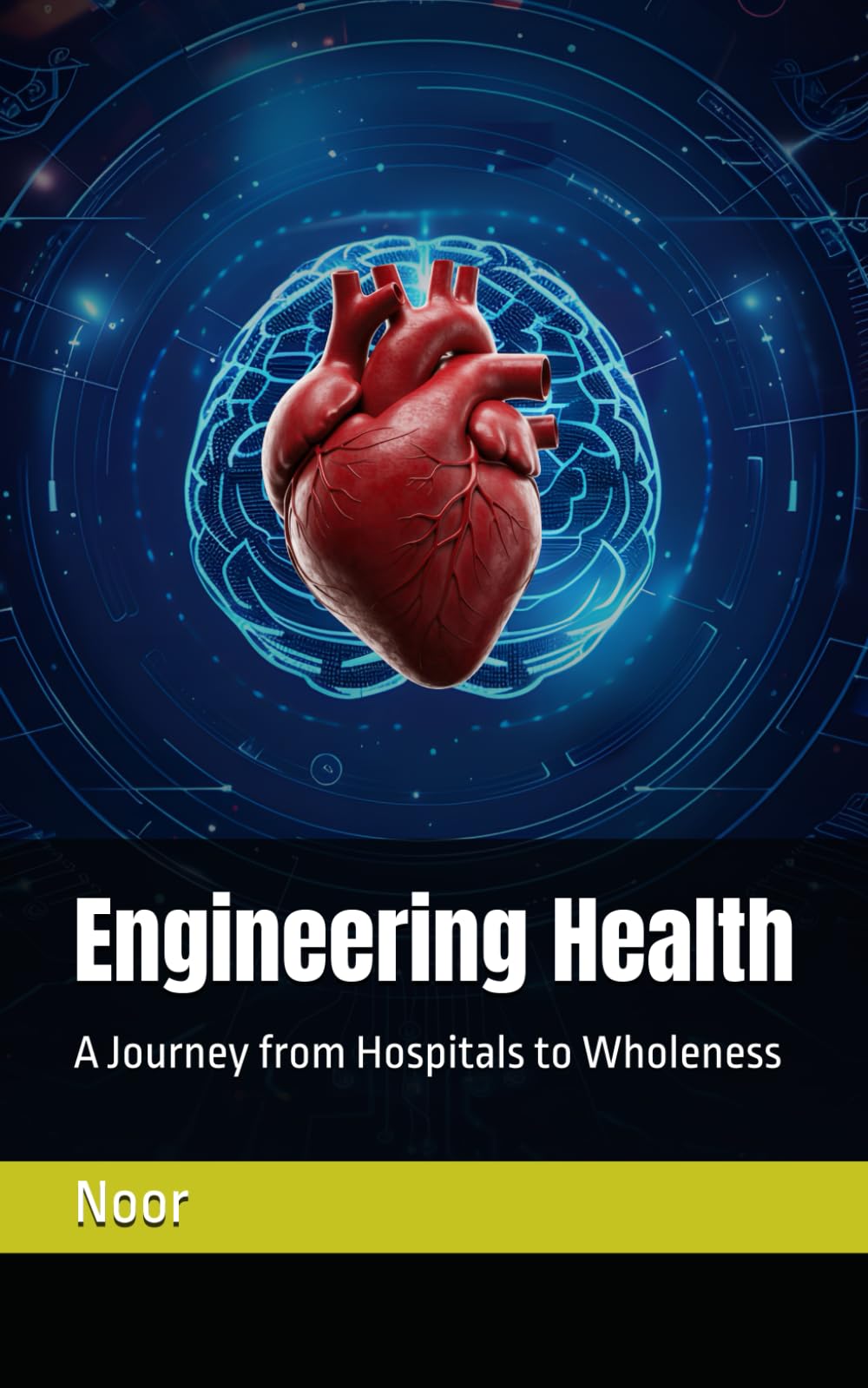 Engineering Health: A Journey from Hospitals to Wholeness