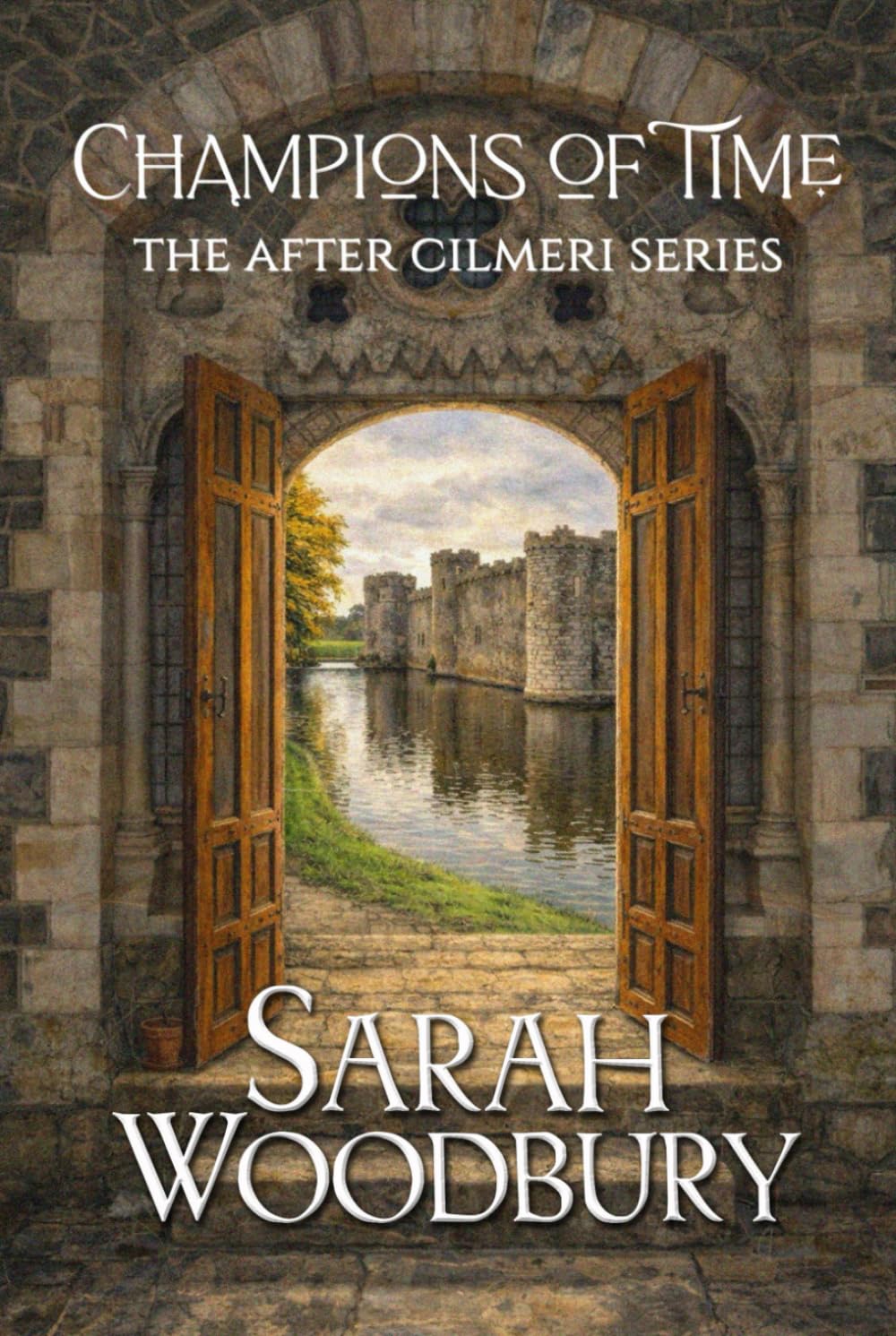 Champions of Time (The After Cilmeri Series)