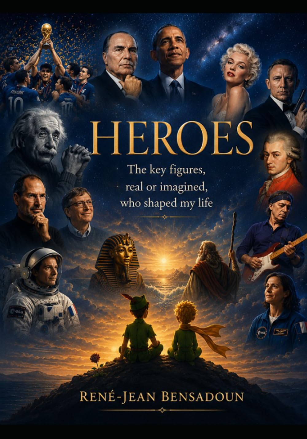 HEROES: The key figures, real or imagined, who shaped my life