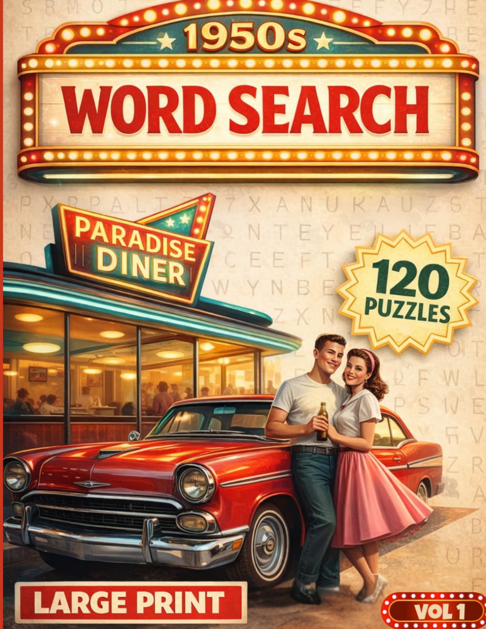 Nostalgic Word Search: Large Print • 120 Easy & Relaxing Puzzles for Adults & Seniors