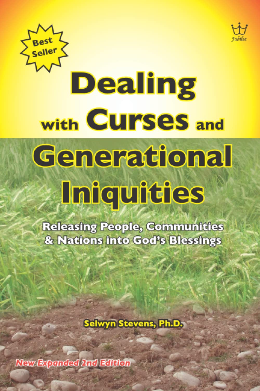 Dealing with Curses and Generational Iniquities: Releasing People, Communities & Nations into God's blessing