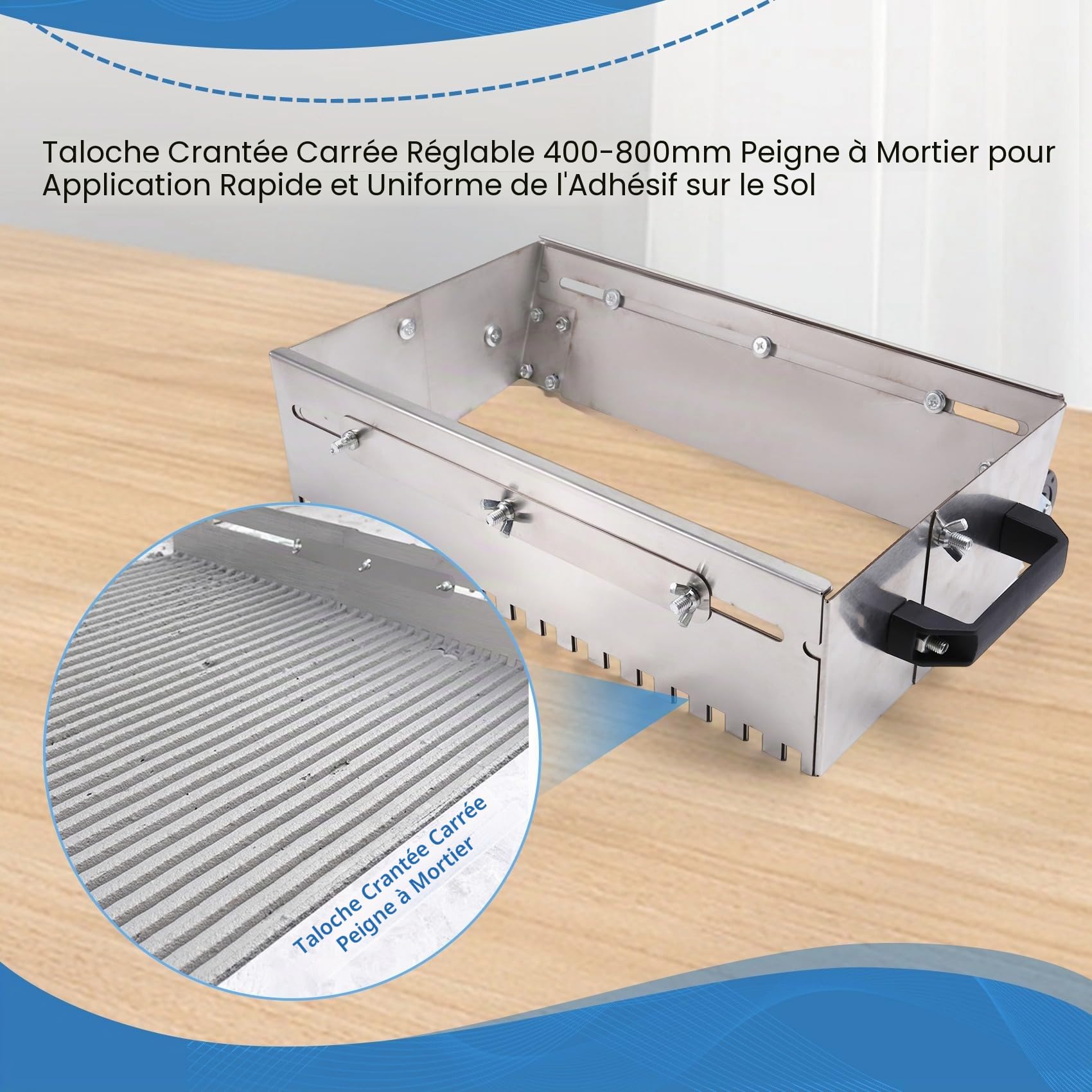 Truelle crantée carrée réglable de 400 à 800 mm pour une application et uniforme de la colle sur le sol.