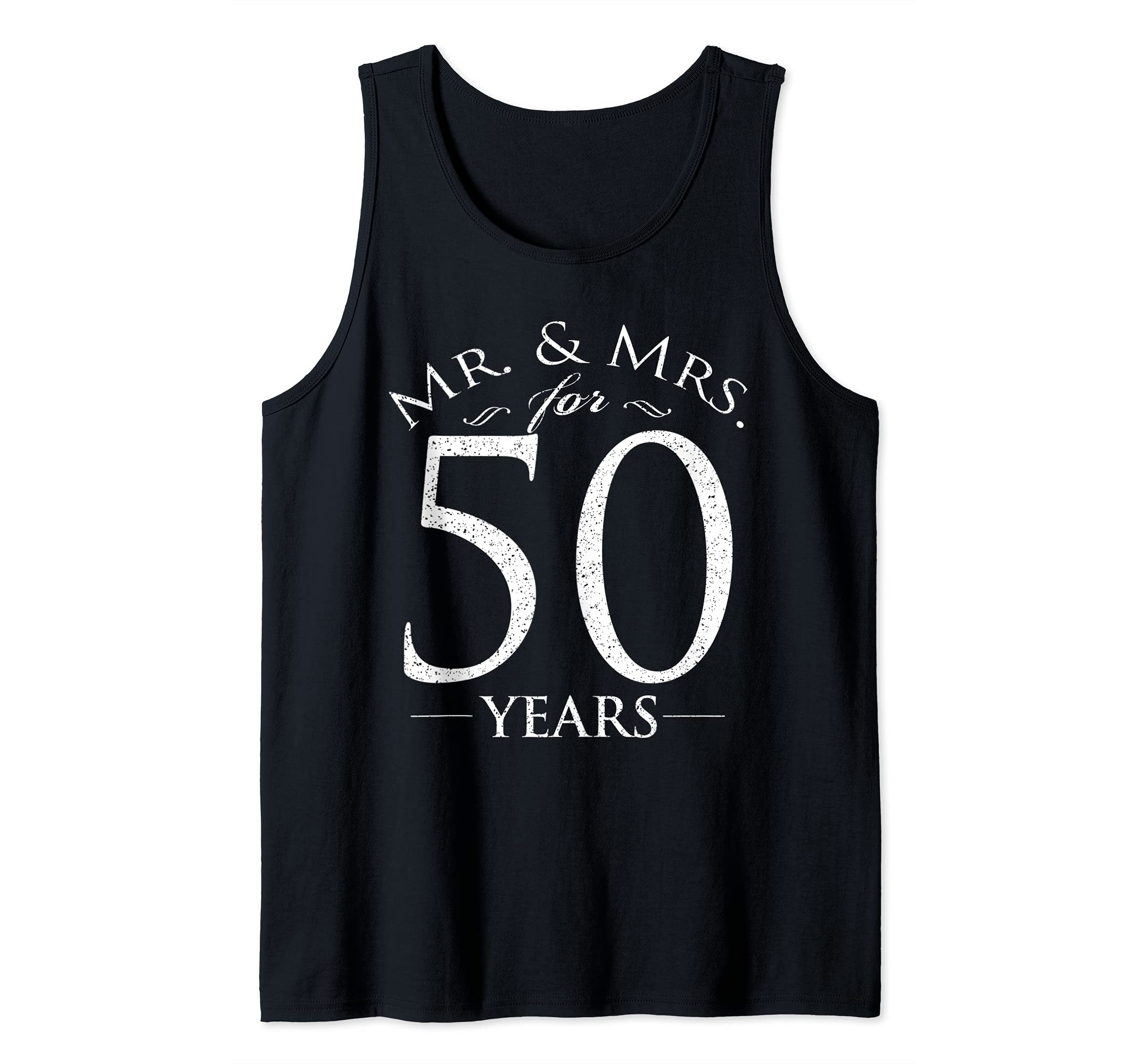 50th Wedding Anniversary Mr & Mrs For 50 Years Tank Top