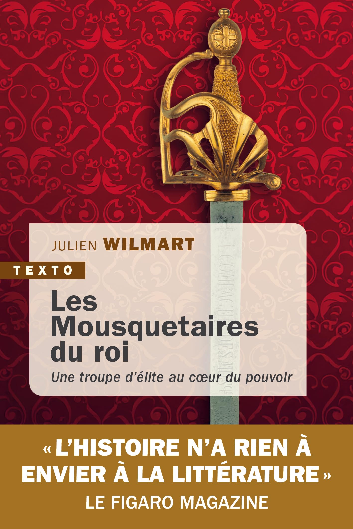 Les Mousquetaires du roi: Une troupe d’élite au coeur du pouvoir