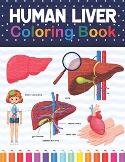 Human Liver Coloring Book: Human Liver and Human Anatomy Learning Workbook.Human Liver Anatomy Coloring Book. Kids Anatomy Coloring Book. Human Liver ... Coloring Workbook For Anatomy Students.