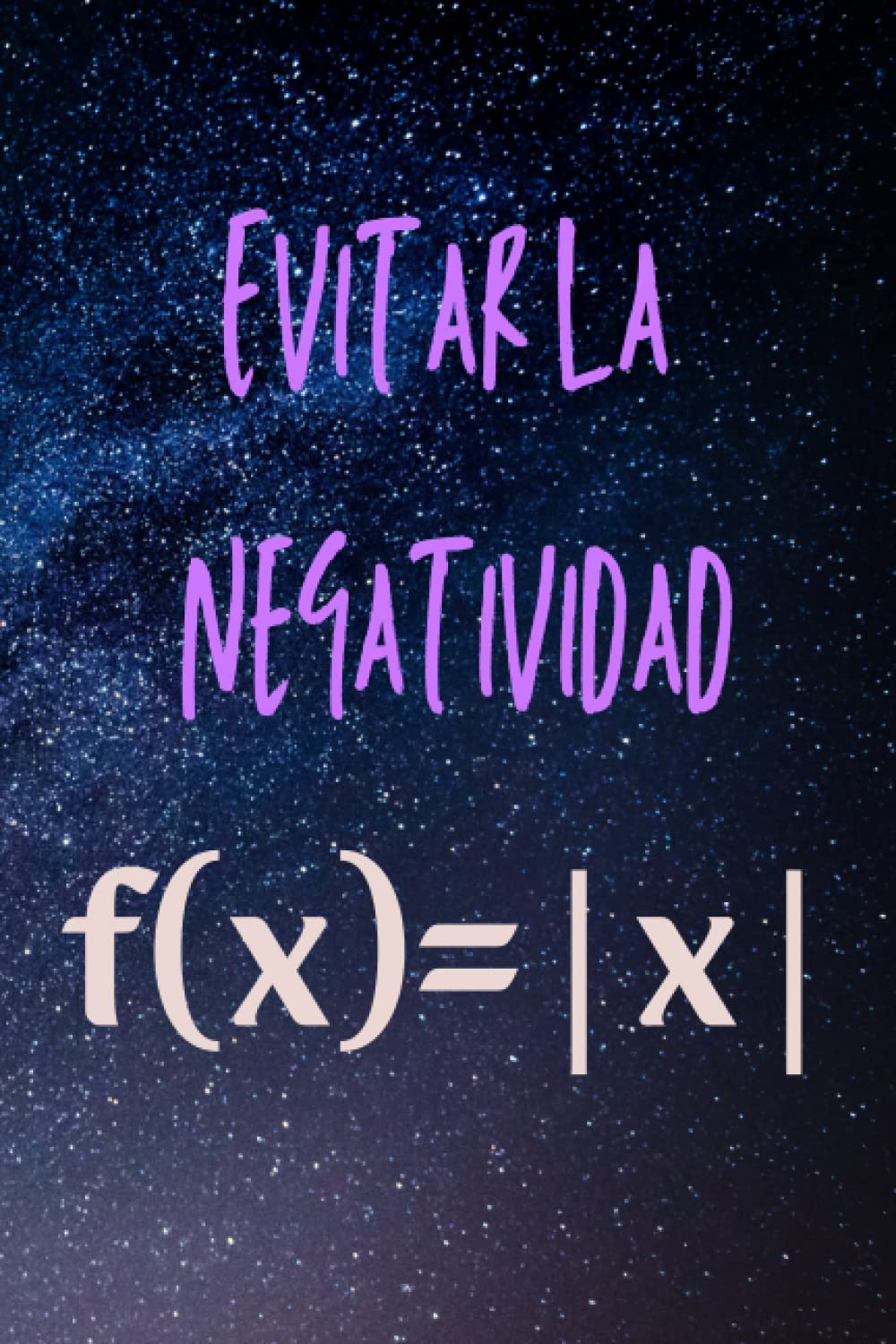 Evitar La Negatividad: Evite la Fórmula de Negatividad Divertido de la Ecuación de Katemáticas Gifts | Cuaderno de Papel Cuadriculado para Estudiantes ... | Cuadriculado 4x4 (120 páginas, 6x9) Matemáticas para Educación Infantil 3-5 años: 100 Páginas de Actividades - Los números del 1 al 10 - aprender a escribir números - Ejercicios de calculo - Sumas y restas