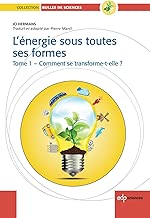Download L'Energie sous toutes ses formes Tome I : Comment se transforme-t-elle?: Comment se transforme t-elle? (Bulles de sciences) PDF