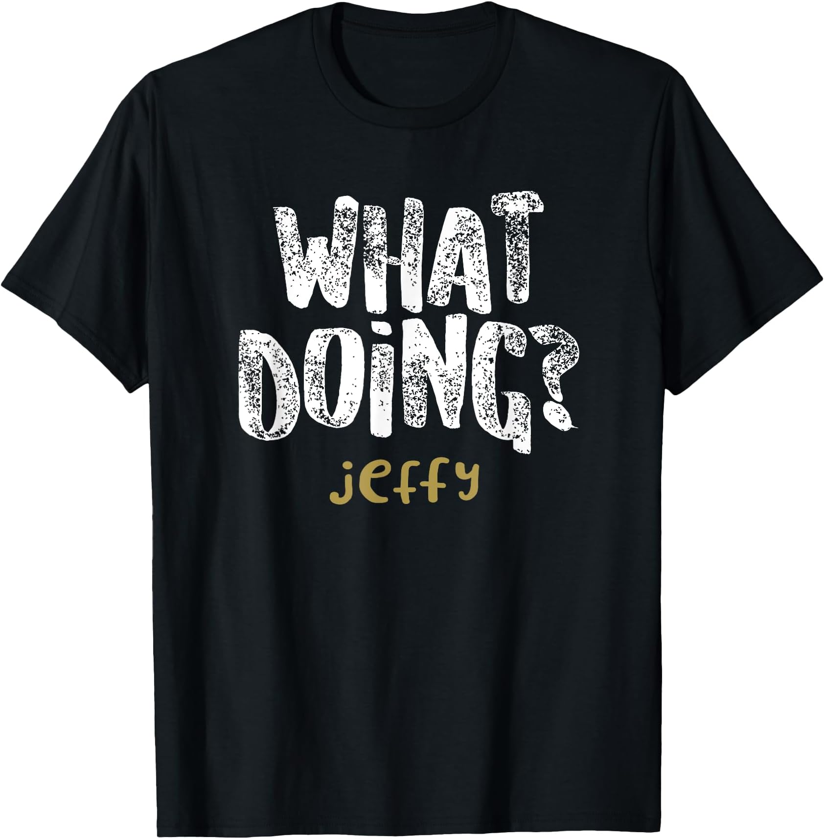 What Doing? Jeffy T-Shirt T-Shirt