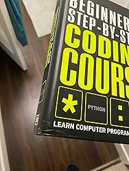 Amazon.com: Beginner's Step-by-Step Coding Course: Learn Computer ...