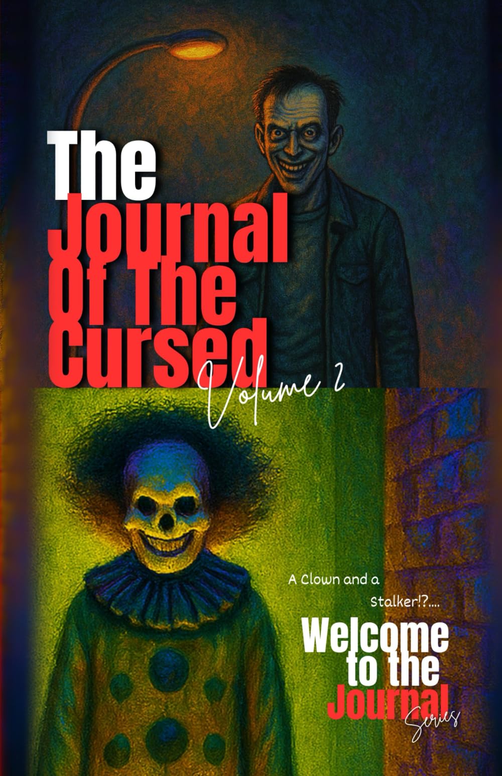The Journal Of The Cursed: Welcome to the Journal Volume 2 (The Welcome Series)