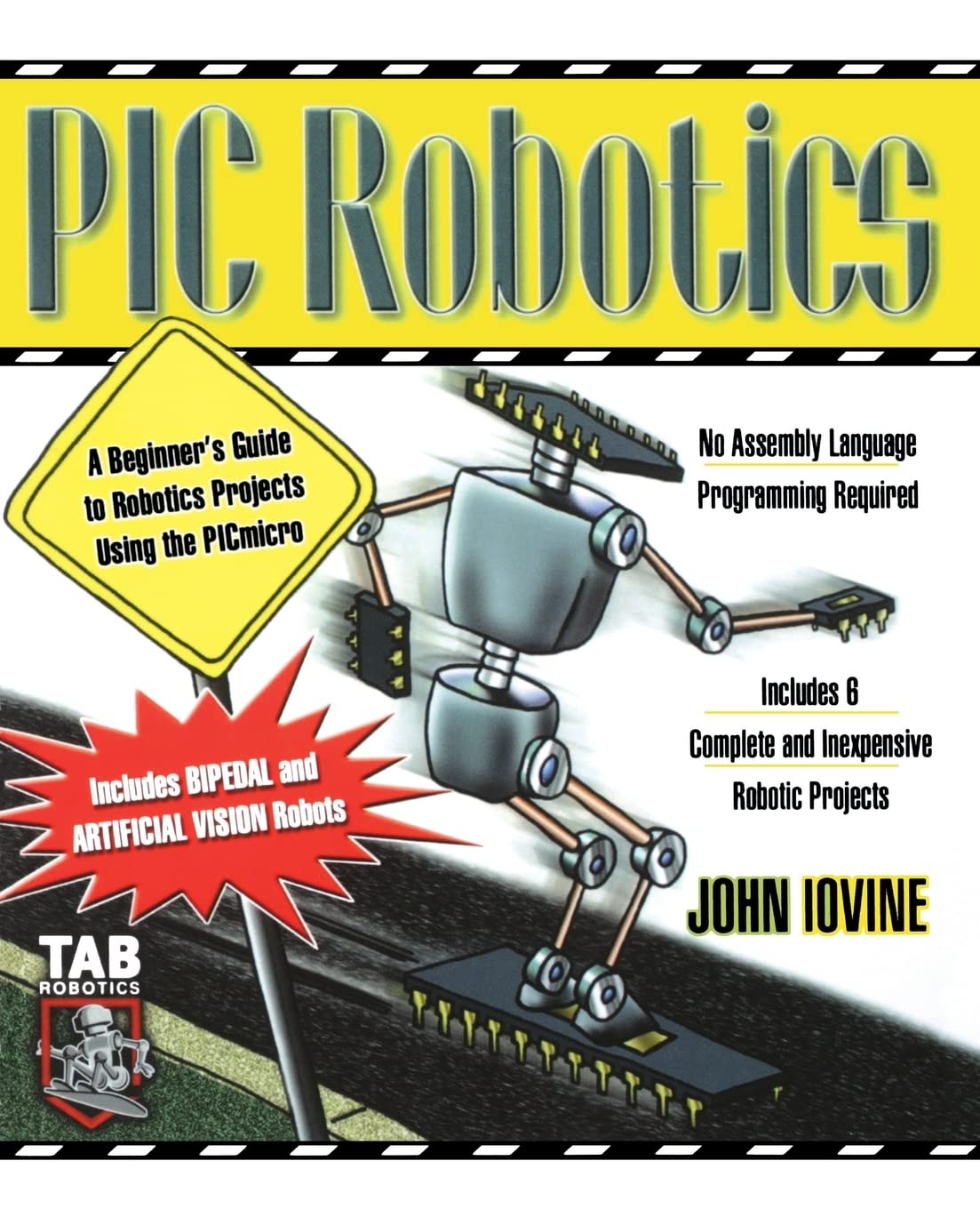 Buy Pic Robotics: A Beginner's Guide to Robotics Projects Using the Picmicro (Demystified) โ BookShops.in