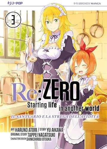Re: zero. Starting life in another world. Il santuario e la strega dell'avidità (Vol. 3)