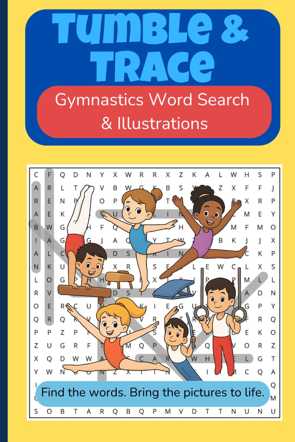 Tumble & Trace – Gymnastics Word Search & Illustrations: 50 gymnastics word searches and pictures to decode and decorate | 6x9 travel-friendly book | ... (Train + Create: Gymnastics Books for Kids)