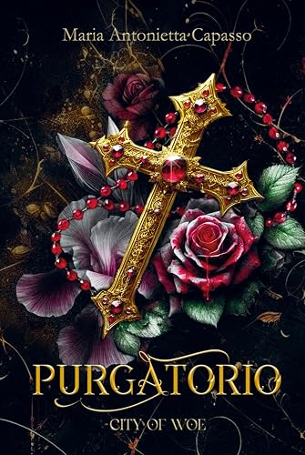 Purgatorio (City of Woe Series: Divina Commedia - dark mafia retelling)