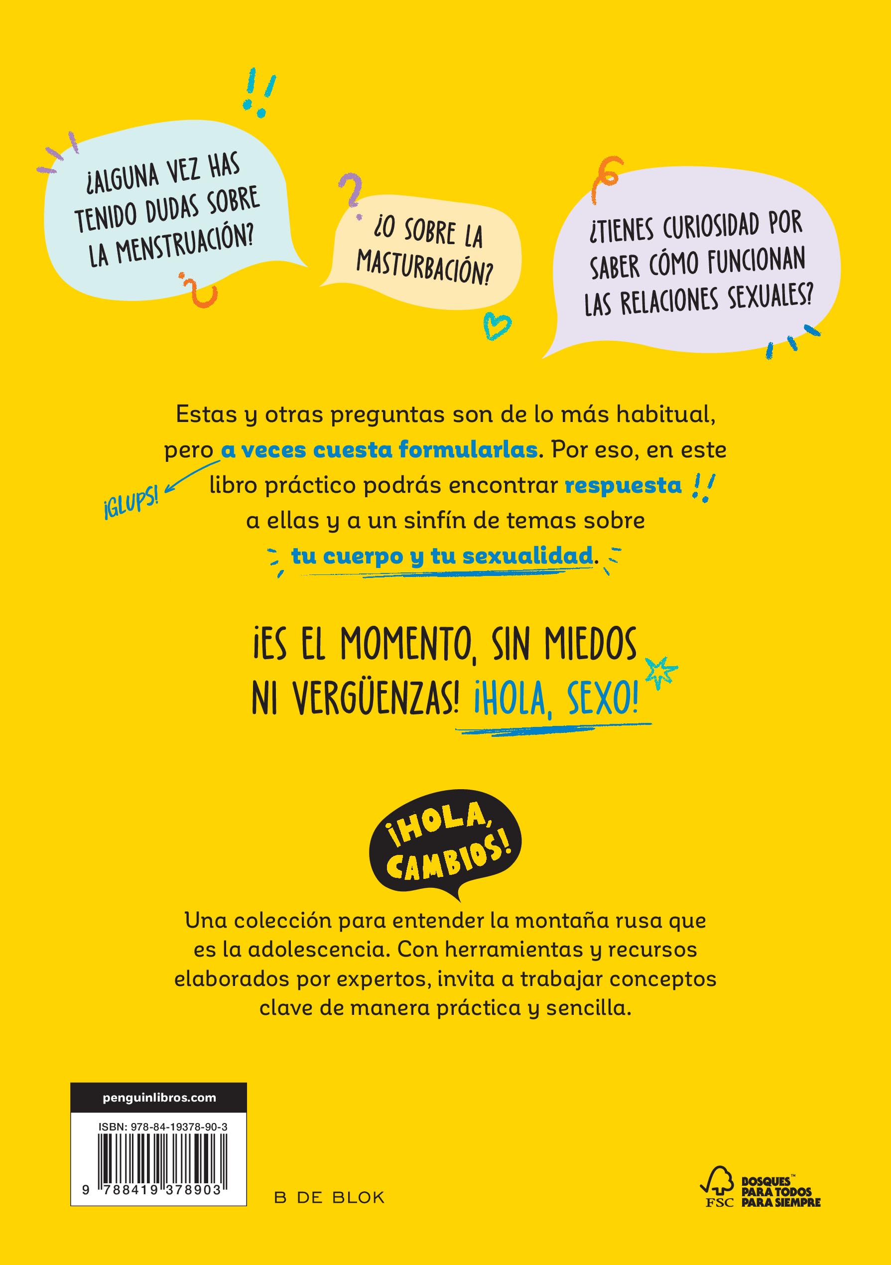 ¡Hola, sexo!: Todo lo que necesitas saber sobre sexualidad sin miedos ni vergüenzas (Libros para adolescentes)