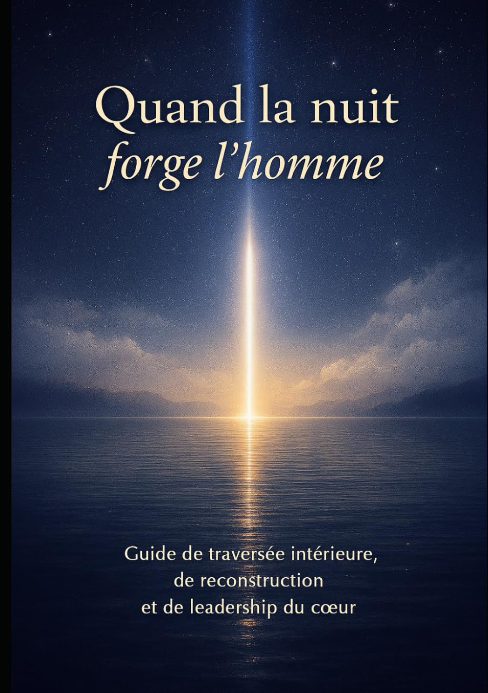 Quand la nuit forge l’homme