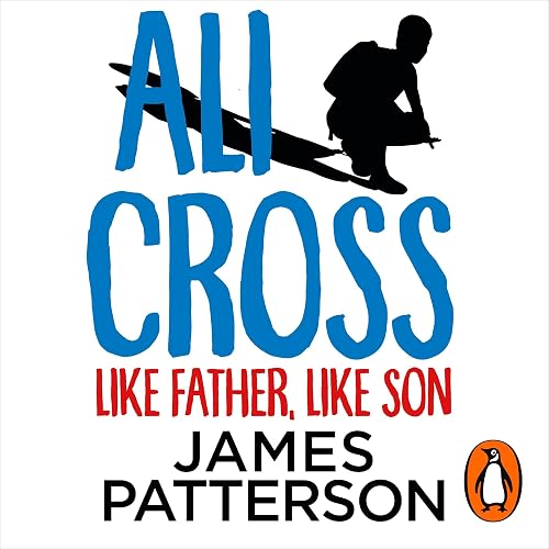 Ali Cross: Like Father, Like Son: Ali Cross, Book 2