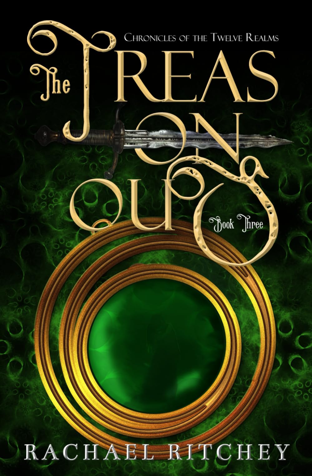 The Treasonous (Chronicles of the Twelve Realms)