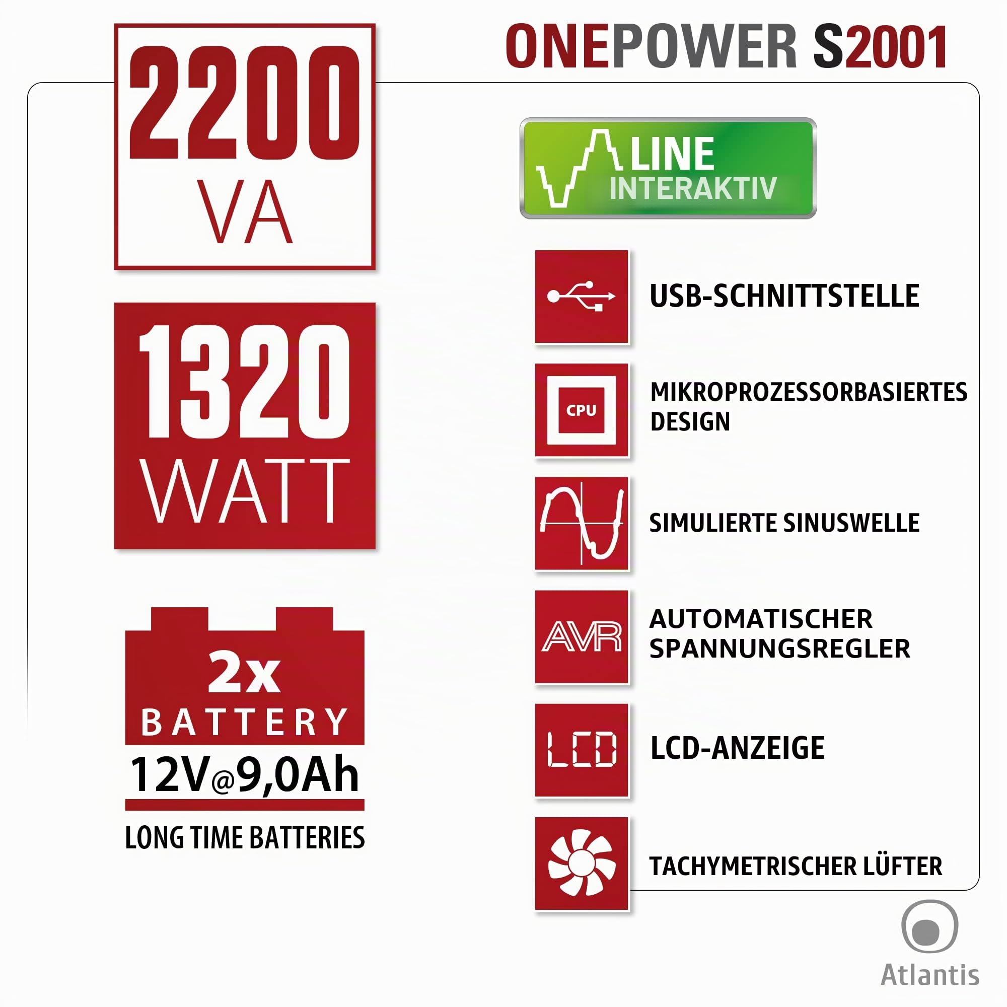Atlantis OnePower S2001, USV Line Interactive 2000VA/1200W, AVR, PseudoSinuswelle, 4 IEC-Steckdosen + 1 Schuko-Steckdose, 2 Akkus 12V 10Ah, Upsilon 2000 Softwarelizenz inklusive